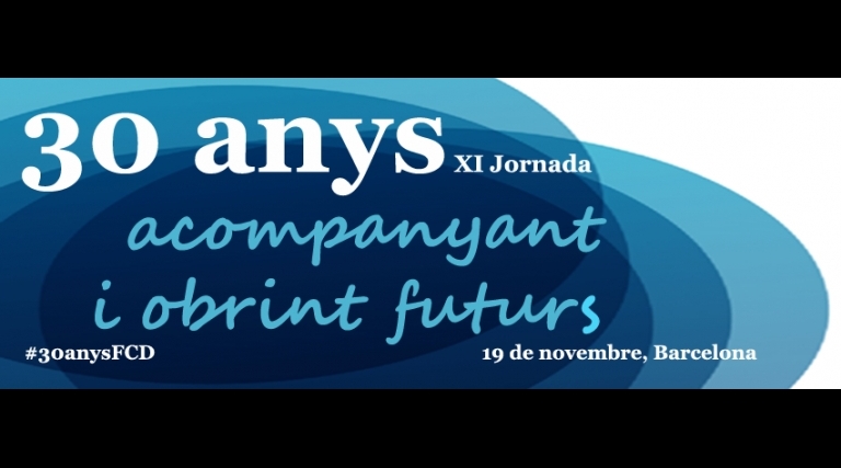 XI Jornada FCD ’30 anys acompanyant i obrint futurs’